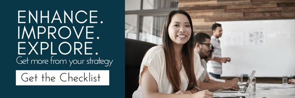 Enhance. Improve. Explore. Get more from your marketing strategy.